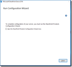 sp2016_sp2016_setup_complete_run_configuration_wizard